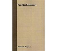 Practical Masonry: A Guide to the Art of Stone Cutting