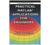 Practical Matlab Applications For Engineers