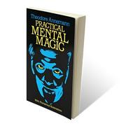 Practical Mental Magic by Theodere Annemann - Book by Dover Publications by Dover Publications
