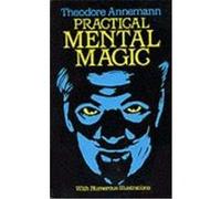 Practical Mental Magic Theodore Annemann (Auteur)