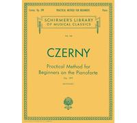 Czerny Practical Method for Beginners by Carl Czerny & Edited by Giuseppe Buonamici Carl Czerny (Auteur)