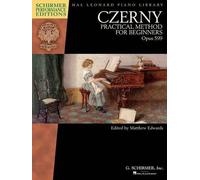 Czerny Practical Method for Beginners Op. 599 Schirmer Perf Pf Bk (Schirmer Performance Editions) - [Livre en VO] Matthew Edwards (Auteur)