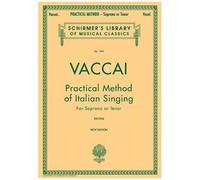 Practical Method Of Italian Singing: For Soprano Or Tenor