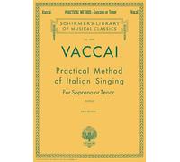 Practical Method of Italian Singing: Soprano or Tenor