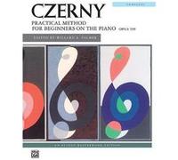 Practical Method Op. 599 Complete by By composer Carl Czerny & By composer Willard A Palmer