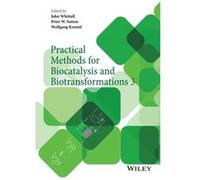 Practical Methods for Biocatalysis and Biotransformations 3 Practical Methods for Biocatalysis and Biotransformations 3 (Auteur)
