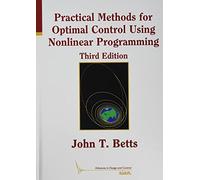 Practical Methods for Optimal Control Using Nonlinear Programming