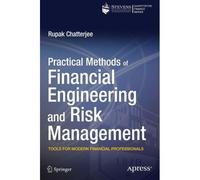 Practical Methods Of Financial Engineering And Risk Management