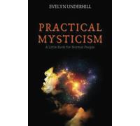 Practical Mysticism (Annotated)