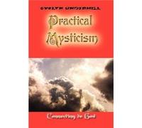 Practical Mysticism by Evelyn Underhill Paperback Book Underhill, Evelyn (Auteur)