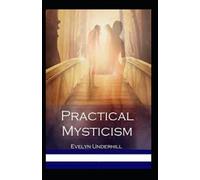 Practical Mysticism Illustrated