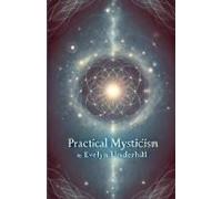 Practical Mysticism(Illustrated)