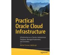 Practical Oracle Cloud Infrastructure