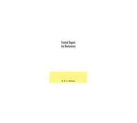 Practical Organic And Biochemistry