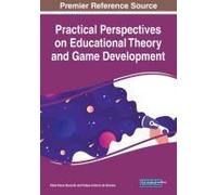 Practical Perspectives On Educational Theory And Game Development