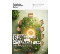 Practical Perspectives on Environmental, Social and Governance (ESG)