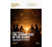 Practical Perspectives on the Committees of the Board