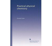 Practical physical chemistry (1920)