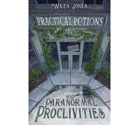 Practical Potions and Paranormal Proclivities