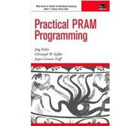 Practical Pram Programming, Wiley Series on Parallel and Distributed Computing Christoph Keller, Jesper Traff, Jorg Keller (Auteur)