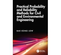 Practical Probability and Reliability Methods for Civil and Environmental Engineering
