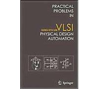 Practical Problems In Vlsi Physical Design Automation