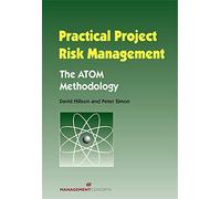 Practical Project Risk Management: The Atom Methodology