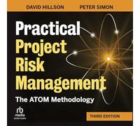 Practical Project Risk Management, Third Edition: The ATOM Methodology
