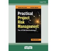 Practical Project Risk Management, Third Edition: The ATOM Methodology