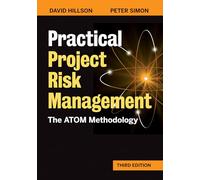 Practical Project Risk Management by Peter Simon Peter Simon (Auteur)