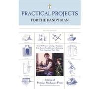 Practical Projects for the Handy Man by Editors of Popular Mechanics Press Denis Boyles (Auteur)