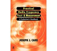 Practical Radio Frequency Test and Measurement: A Technician's Handbook