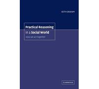 Practical Reasoning In A Social World
