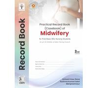 Practical Record Book Of Midwifery (Case Book) For Post Basic Bsc Nursing