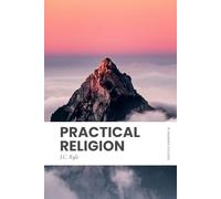 Practical Religion: Modern, Updated Translation (Easy to Read)