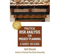 Practical Risk Analysis For Project Planning