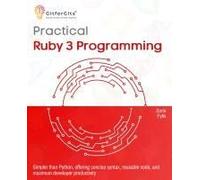Practical Ruby 3 Programming