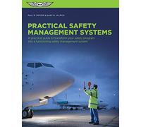Practical Safety Management Systems: A practical guide to transform your safety program into a functioning safety management system
