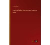 Practical Sailing Directions And Coasting Guide
