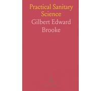 Practical Sanitary Science: Concise bacteriology, immunity, and lab methods for disease prevention and public health