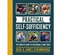 Practical Selfsufficiency by James Strawbridge James Strawbridge (Auteur)