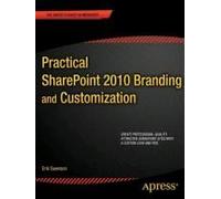 Practical Sharepoint 2010 Branding And Customization