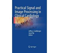 Practical Signal And Image Processing In Clinical Cardiology