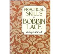 PRACTICAL SKILLS IN BOBBIN LACE