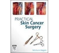 Practical Skin Cancer Surgery
