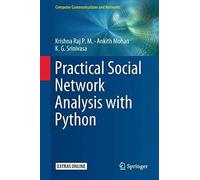 Practical Social Network Analysis With Python
