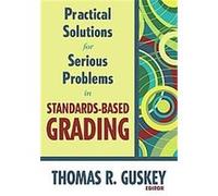 Practical Solutions for Serious Problems in Standards-Based Grading