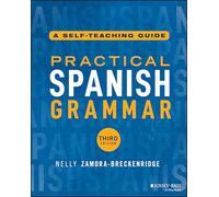 Practical Spanish Grammar: A Self-teaching Guide