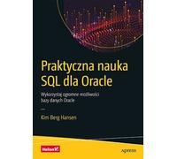 Practical SQL for Oracle Hansen Kim Berg (Buch auf Polnisch)