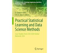 Practical Statistical Learning and Data Science Methods: Case Studies from LISA 2020 Global Network, USA